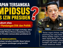 Penetapan Tersangka terhadap Jaksa Agung Muda Febrie Adriansyah. (Miskonsepsi Izin Presiden)