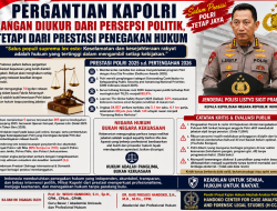 Kajian Akademik: Pergantian Kapolri Harus Diukur dari Prestasi Penegakan Hukum, Bukan Persepsi Politik